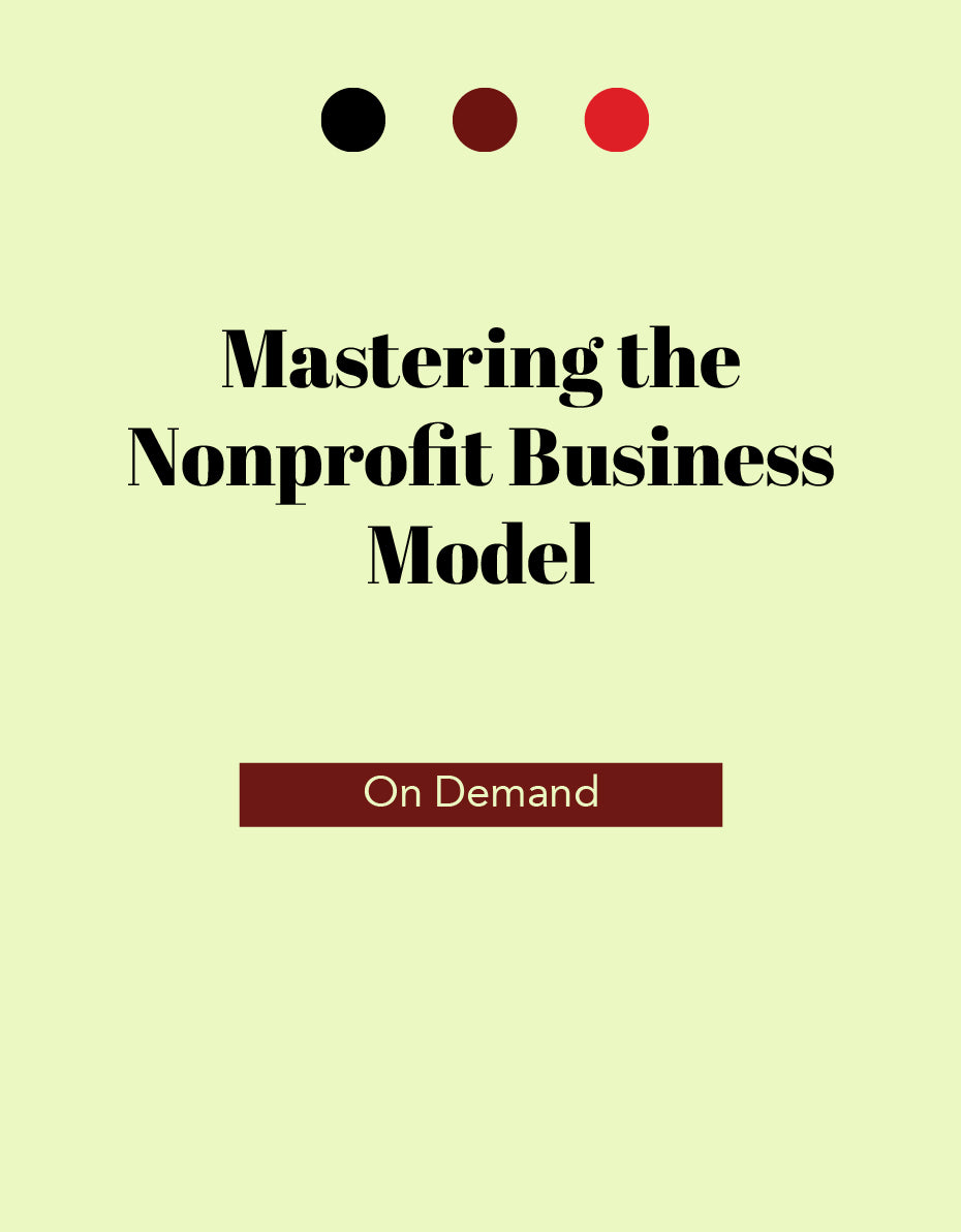 Mastering the Nonprofit Business Model