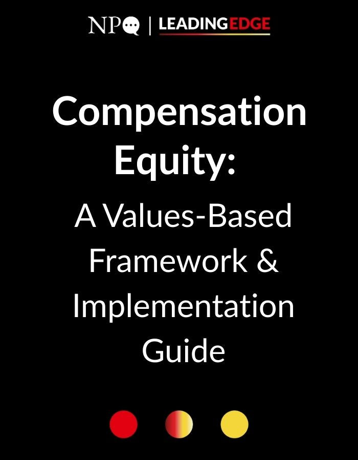 Compensation Equity: A Values-Based Framework & Implementation Guide