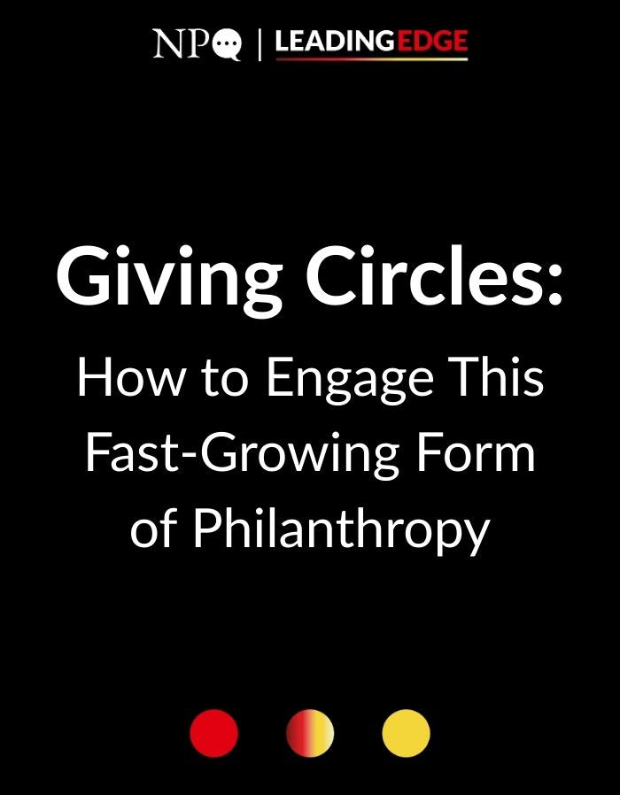 Giving Circles: How to Engage This Fast-Growing Form of Philanthropy