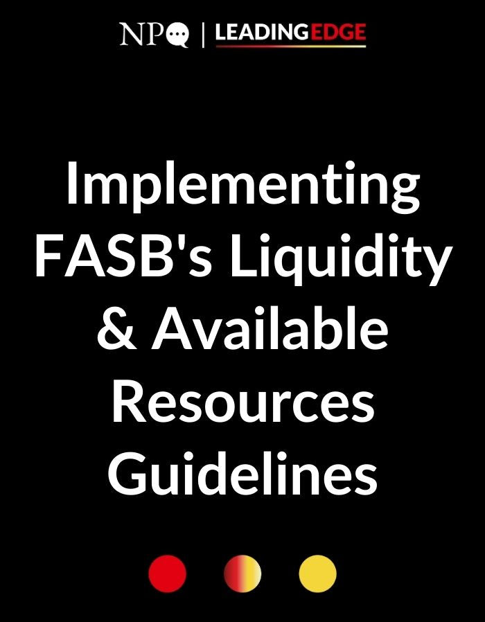 Implementing FASB's Liquidity & Available Resources Guidelines