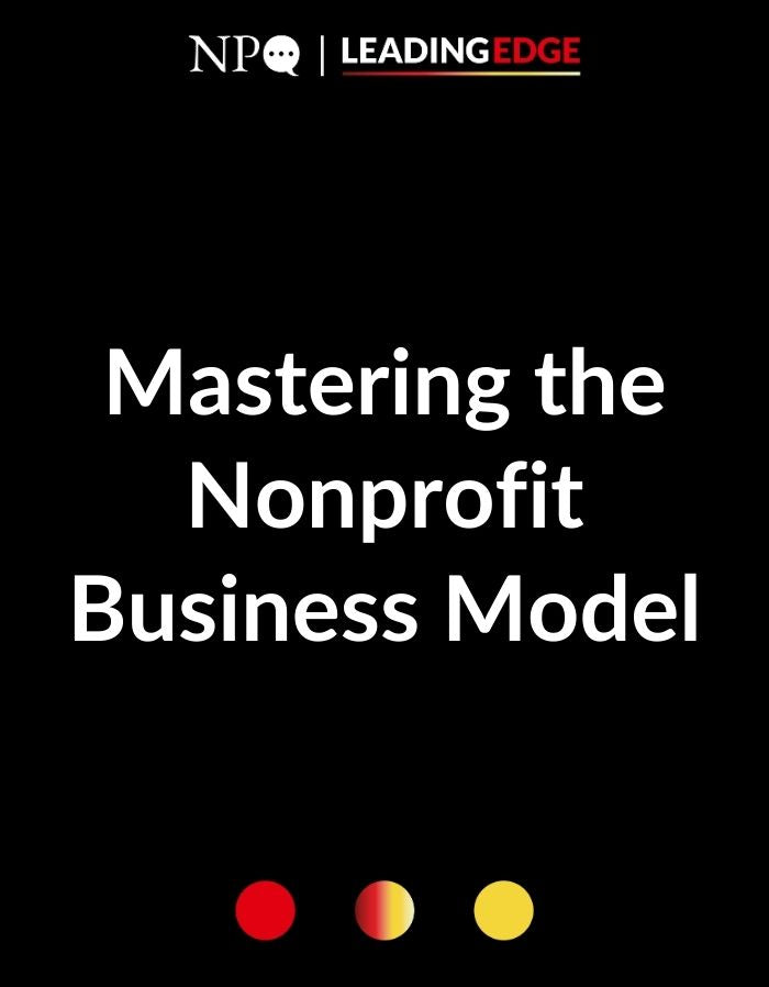 Mastering the Nonprofit Business Model