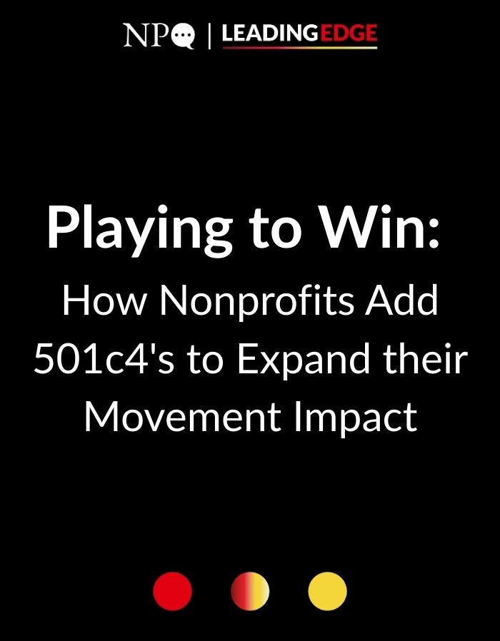Playing to Win: How Nonprofits Add 501c4's to Expand their Movement Impact