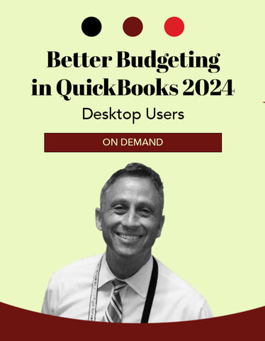 Better Budgeting in QuickBooks 2024 for DESKTOP Users