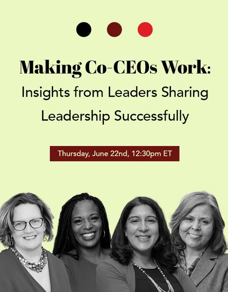 Making Co-CEOs Work: Insights from Leaders Sharing Leadership Successfully