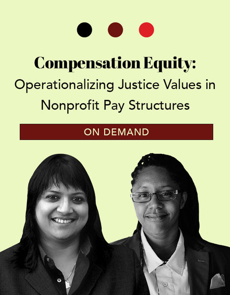 Compensation Equity: Operationalizing Justice Values in Nonprofit Pay Structures