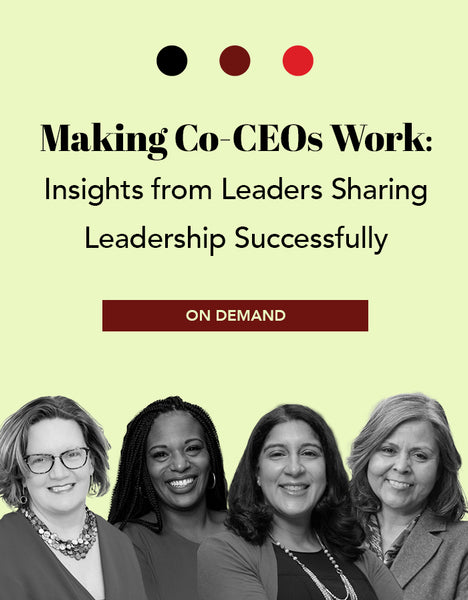 Making Co-CEOs Work: Insights from Leaders Sharing Leadership Successfully
