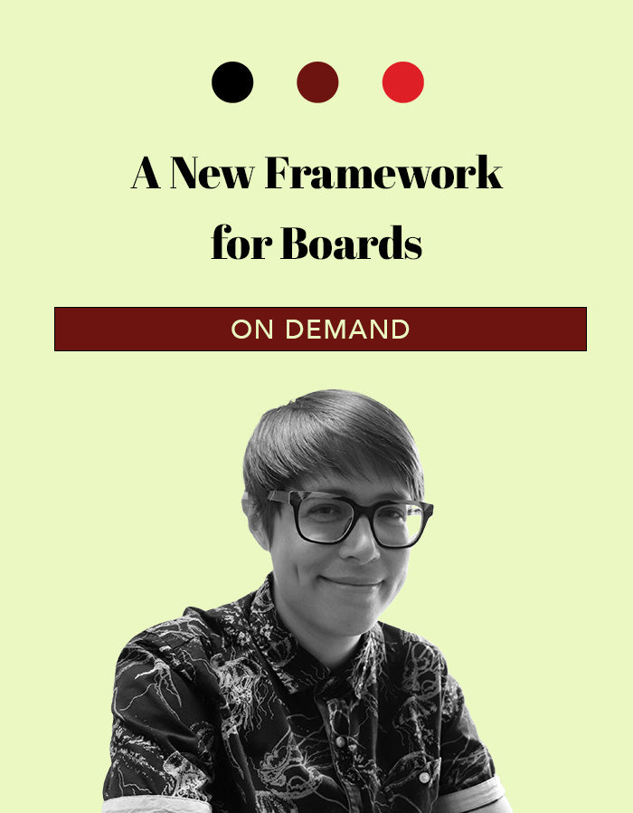 A New Framework for Boards