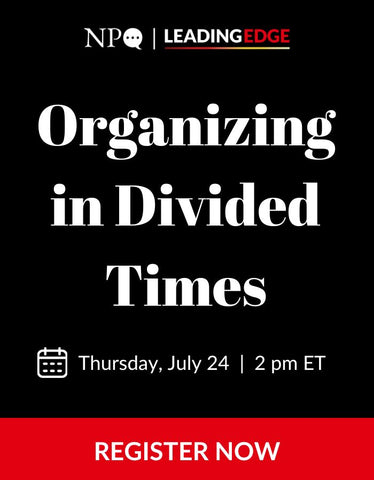 Organizing in Divided Times: The Relational Infrastructure We Need to Protect Democracy