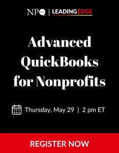 Advanced QuickBooks for Nonprofit Finance Staff: Expert Guidance for Experienced QuickBooks Users 2025