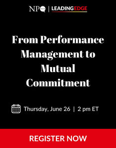 From Performance Management to Mutual Commitment: Fostering a Culture of Joyful Accountability