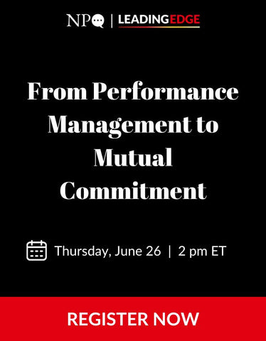 From Performance Management to Mutual Commitment: Fostering a Culture of Joyful Accountability