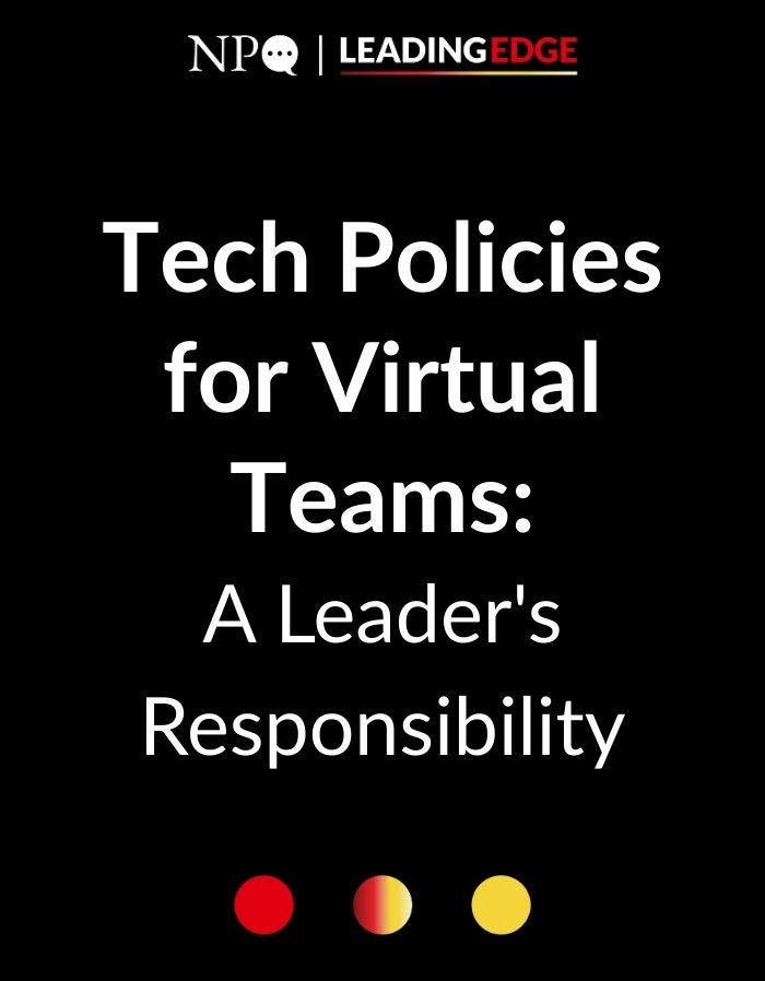 Tech Policies for Virtual Teams - A Leader's Responsibility