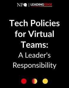 Tech Policies for Virtual Teams - A Leader's Responsibility