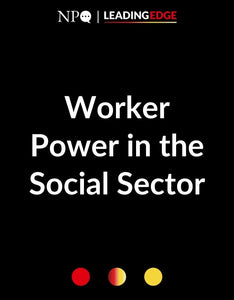 Worker Power in the Social Sector