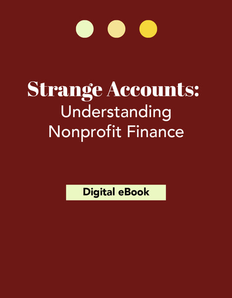 Strange Accounts: Understanding Nonprofit Finance