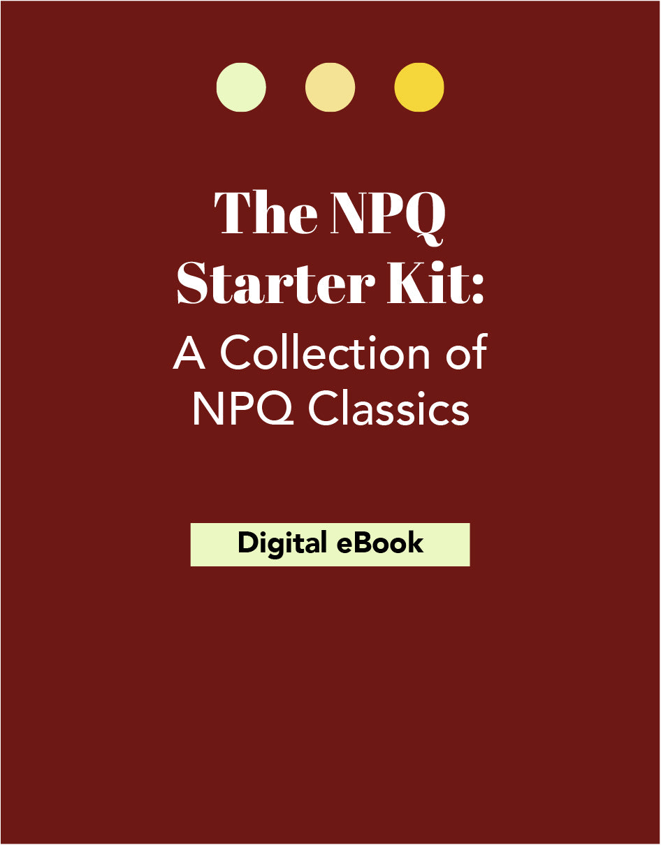 The NPQ Starter Kit: A Collection of NPQ Classics