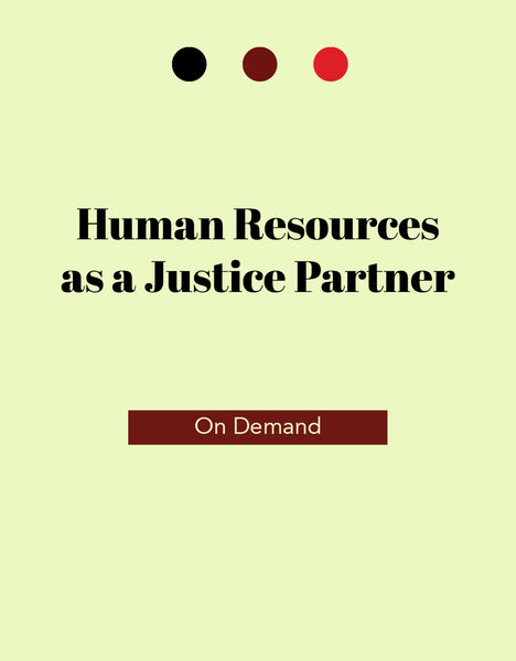 Human Resources as a Justice Partner