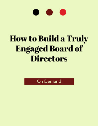 How to Build a Truly Engaged Board of Directors