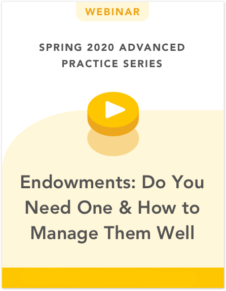 Endowments: Do You Need One & How to Manage Them Well