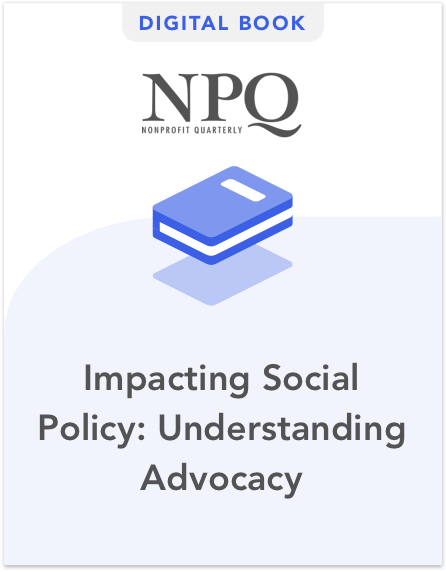 Impacting Social Policy: Understanding Advocacy