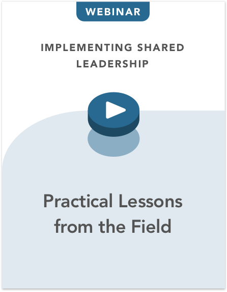 Implementing Shared Leadership: Practical Lessons from the Field
